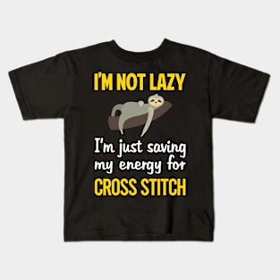 Funny Lazy Cross Stitch Stitching Kids T-Shirt